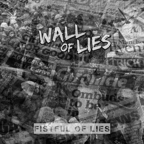 Wall Of Lies : Fistful of Lies